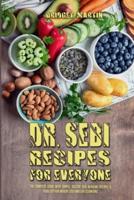 Dr. Sebi Recipes For Everyone