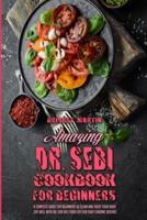Amazing Dr. Sebi Cookbook For Beginners