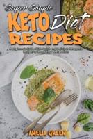 Super Simple Keto Diet Recipes