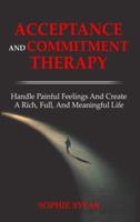 ACT Acceptance and Commitment Therapy