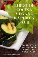 Libro De Cocina Vegano Rapido Y Facil