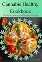 Cannabis Healthy Cookbook