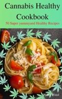 Cannabis Healthy Cookbook