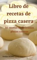 Libro De Recetas De Pizza Casera