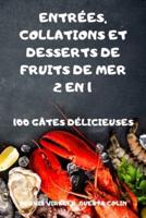 Entrées, Collations Et Desserts De Fruits De Mer 2 En 1