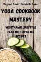 Yoga Cookbook Mastery