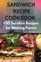 Sandwich Recipe Cookbook