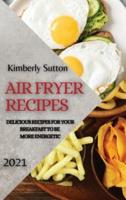 Air Fryer Recipes 2021