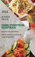 Heißluftfritteuse Rezeptbuch 2021 (German Edition of Air Fryer Recipes 2021)