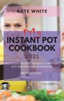 My Instant Pot Cookbook 2021