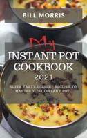 My Instant Pot Cookbook 2021