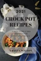 Crock Pot Recipes 2021