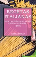 Recetas Italianas 2021 (Italian Cookbook 2021 Spanish Edition)