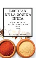 Recetas De La Cocina India 2021 (Indian Cookbook Spanish Edition)