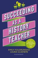Succeeding as a History Teacher