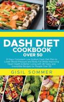 Dash Diet Cookbook Over 50
