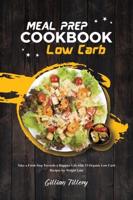 Meal Prep Cookbook - Low Carb