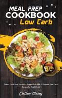 Meal Prep Cookbook - Low Carb