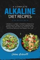 A Complete Alkaline Diet Recipes