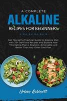 A Complete Alkaline Recipes for Beginners