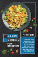 Alkaline Cookbook for Beginners