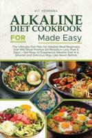 Alkaline Diet Cookbook for Beginners Made Easy