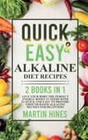 Quick And Easy Alkaline Diet Recipes
