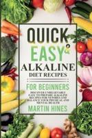 Quick and Easy Alkaline Diet Recipes for Beginners
