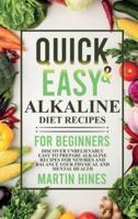 Quick and Easy Alkaline Diet Recipes for Beginners