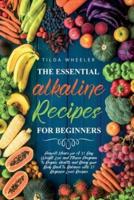 The Essential Alkaline Recipes for Beginners