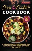 Slow Cooker Cookbook for Two