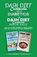 Dash Diet Cookbooks for Diabetics+ Dash Diet Cookbook Made Easy