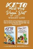 Keto Meal Prep+vegan Diet for Weight Loss