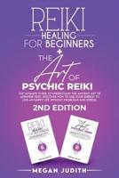 Reiki Healing for Beginners+ The Art of Psychic Reiki