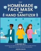 DIY Homemade Face Mask And Hand Sanitizer