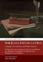 Sor Juana Inés De La Cruz, Critique of a Sermon and Other Letters