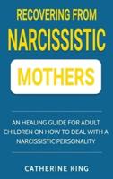 Recovering from Narcissistic Mothers