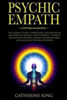 PSYCHIC EMPATH: THE ULTIMATE GUIDE TO EM