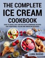 The Complete Ice Cream Cookbook