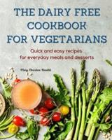 The Dairy Free Cookbook for Vegetarians