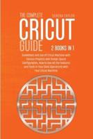 The Complete Cricut Guide