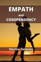Empath and Codependency: The Ultimate Recovery Guide to Cure Being Codependent