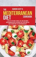 The Mediterranean Diet Cookbook