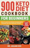 900 Keto Diet Cookbook for Beginners