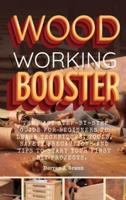Woodworking Booster