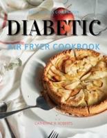 Diabetic Air Fryer Oven Cookbook