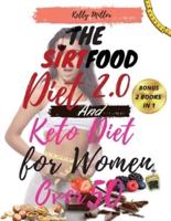 THE SIRTFOOD DIET 2.0 And KETO DIET FOR WOMEN OVER 50