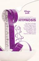 Understanding Rapid Weight Loss Hypnosis
