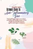 Ultimate Guide To Anti-Inflammatory Diet