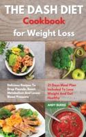 THE DASH DIET Cookbook Weight Loss